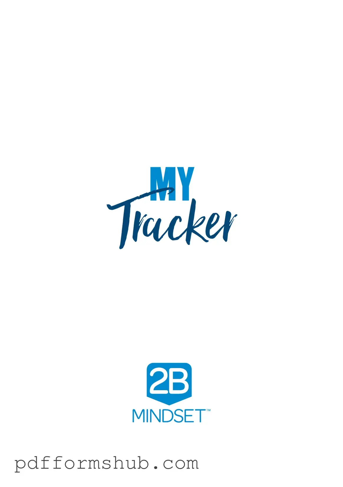 Fill in Your 2B Mindset Tracker Form
